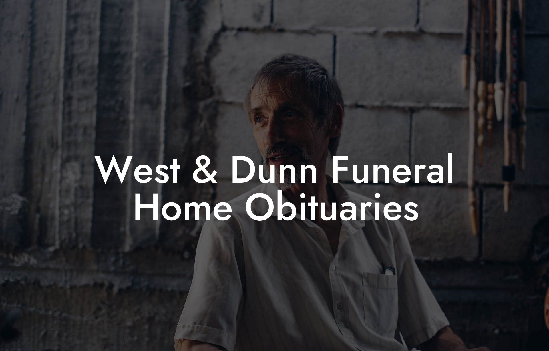 West & Dunn Funeral Home Obituaries