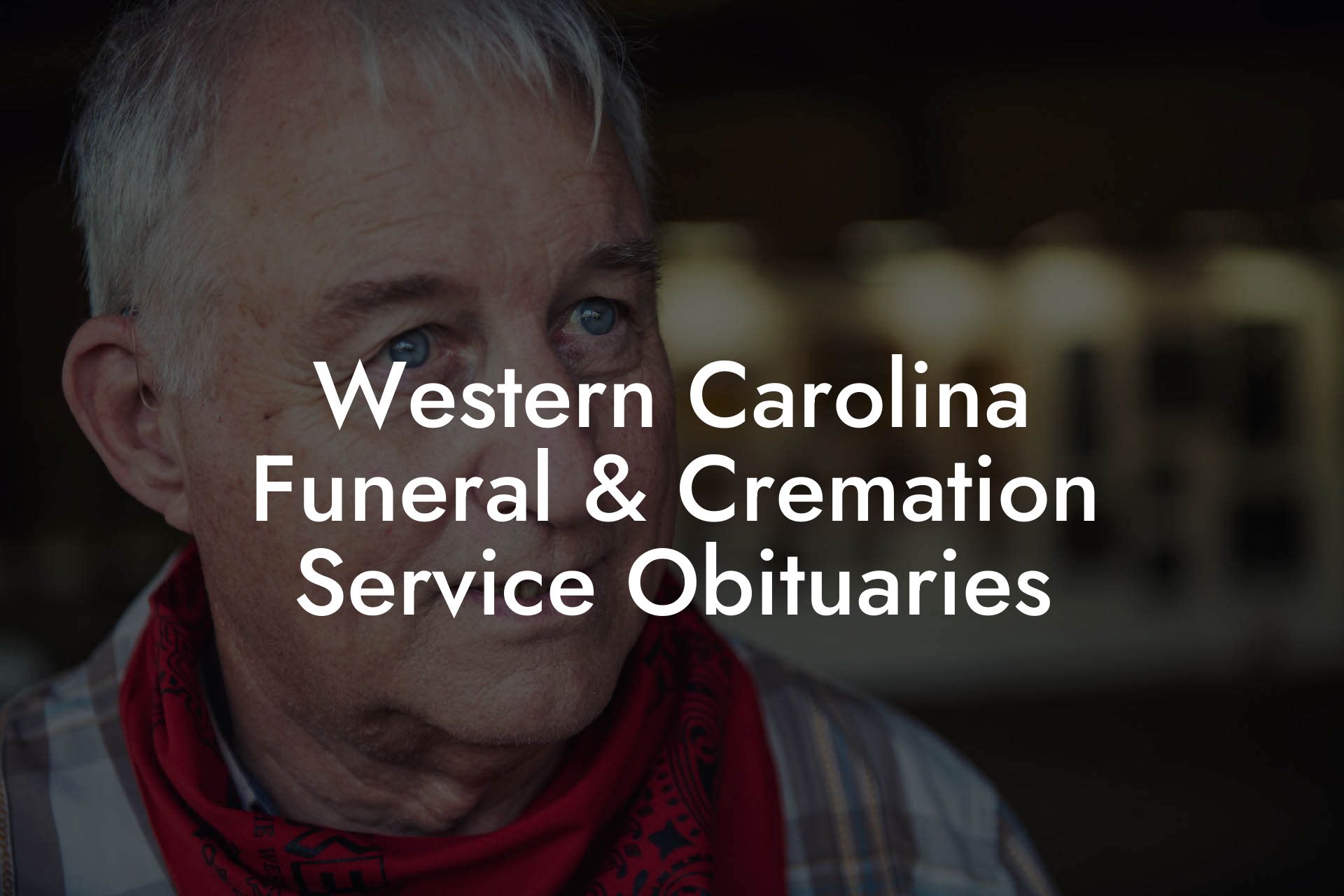 Western Carolina Funeral & Cremation Service Obituaries