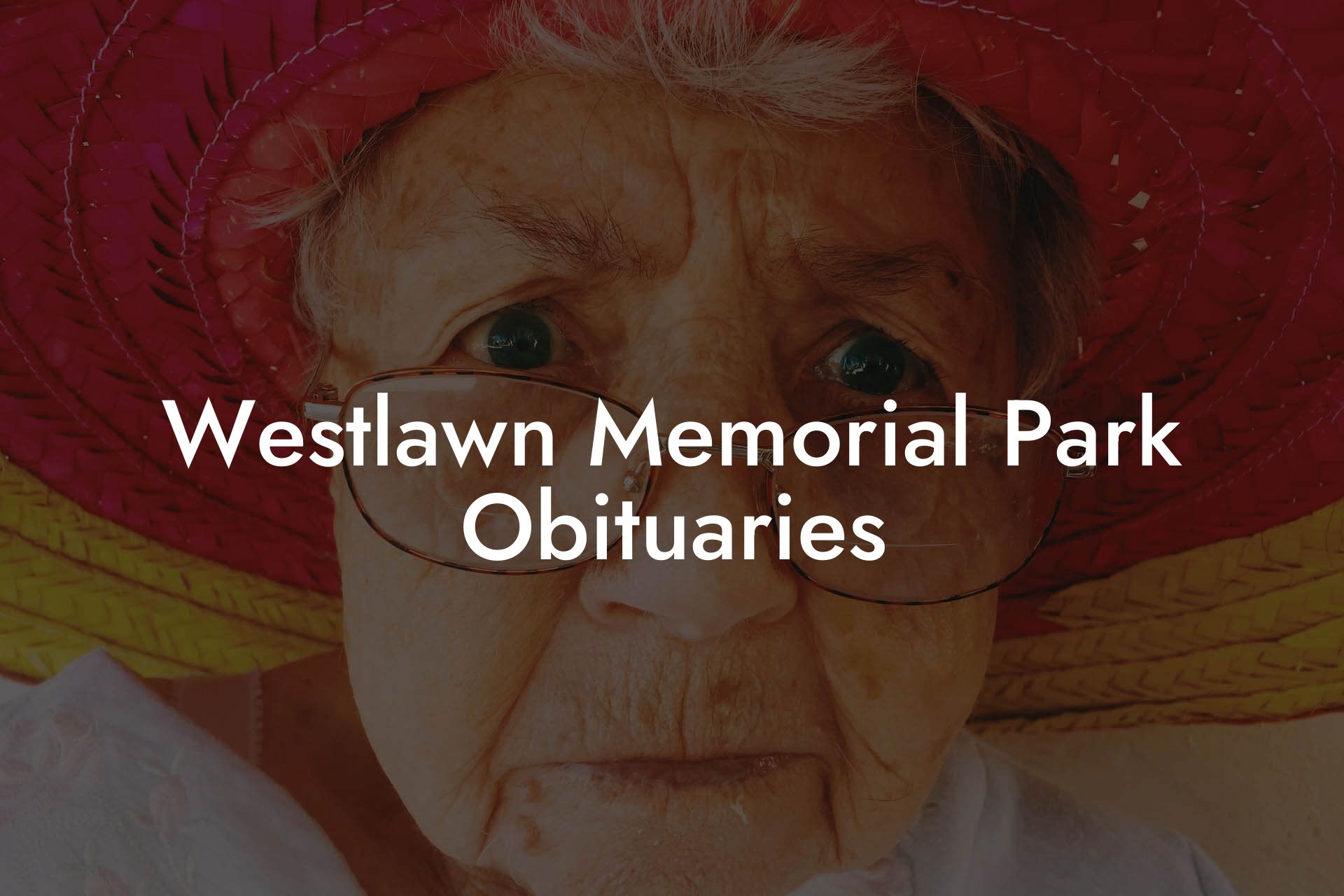Westlawn Memorial Park Obituaries