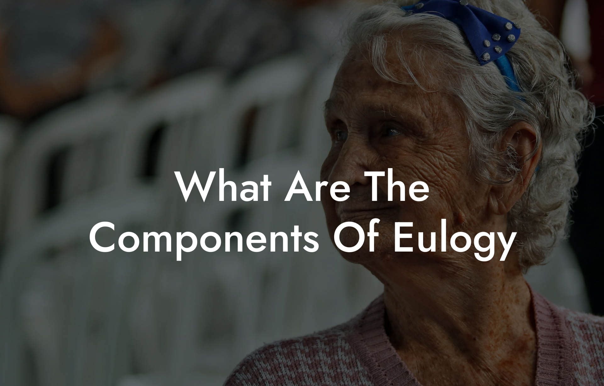 What Are The Components Of Eulogy