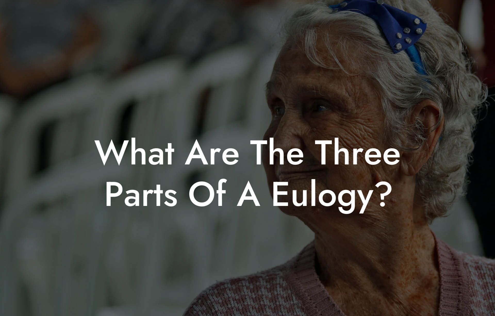 What Are The Three Parts Of A Eulogy?