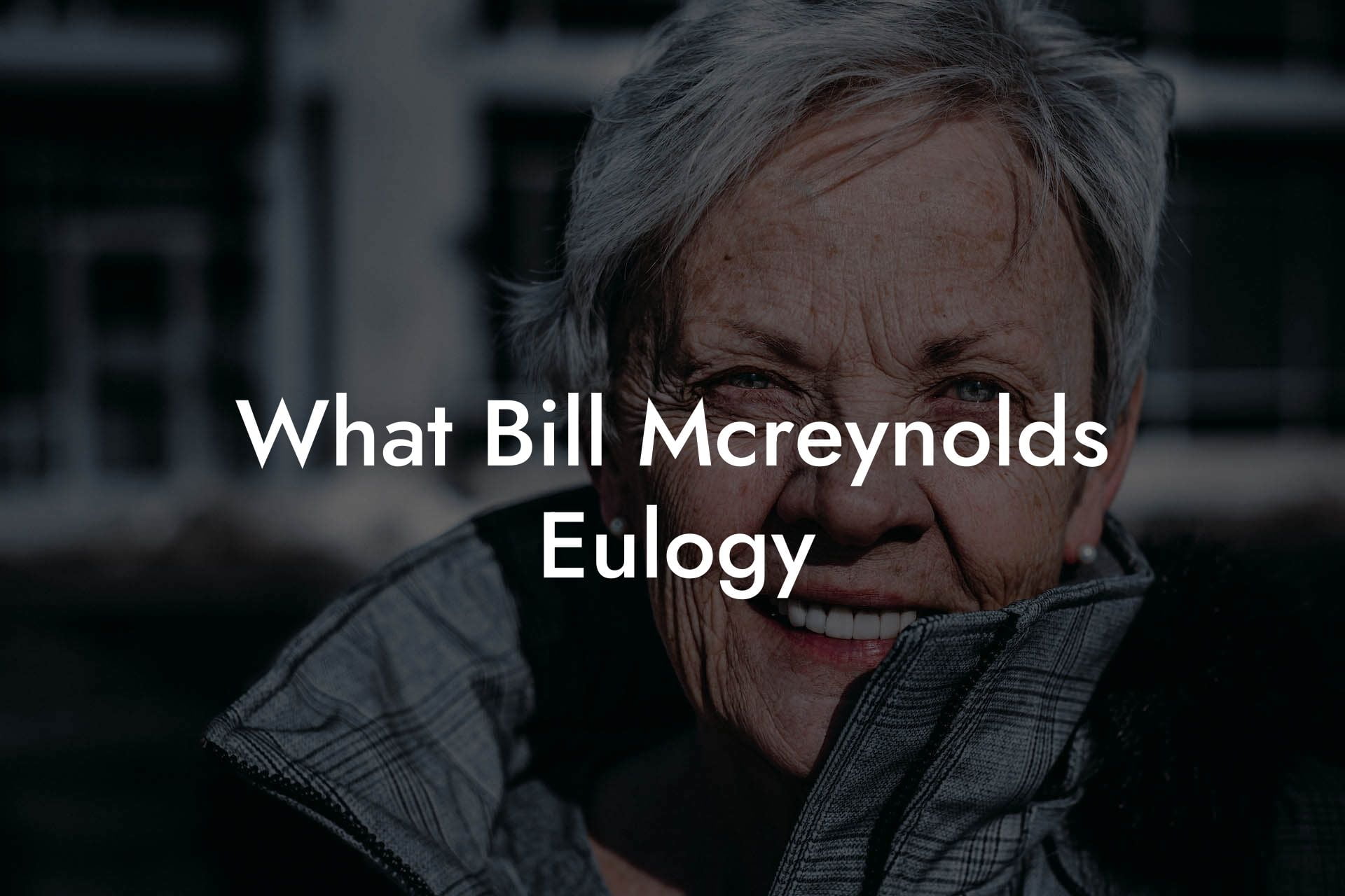 What Bill Mcreynolds Eulogy