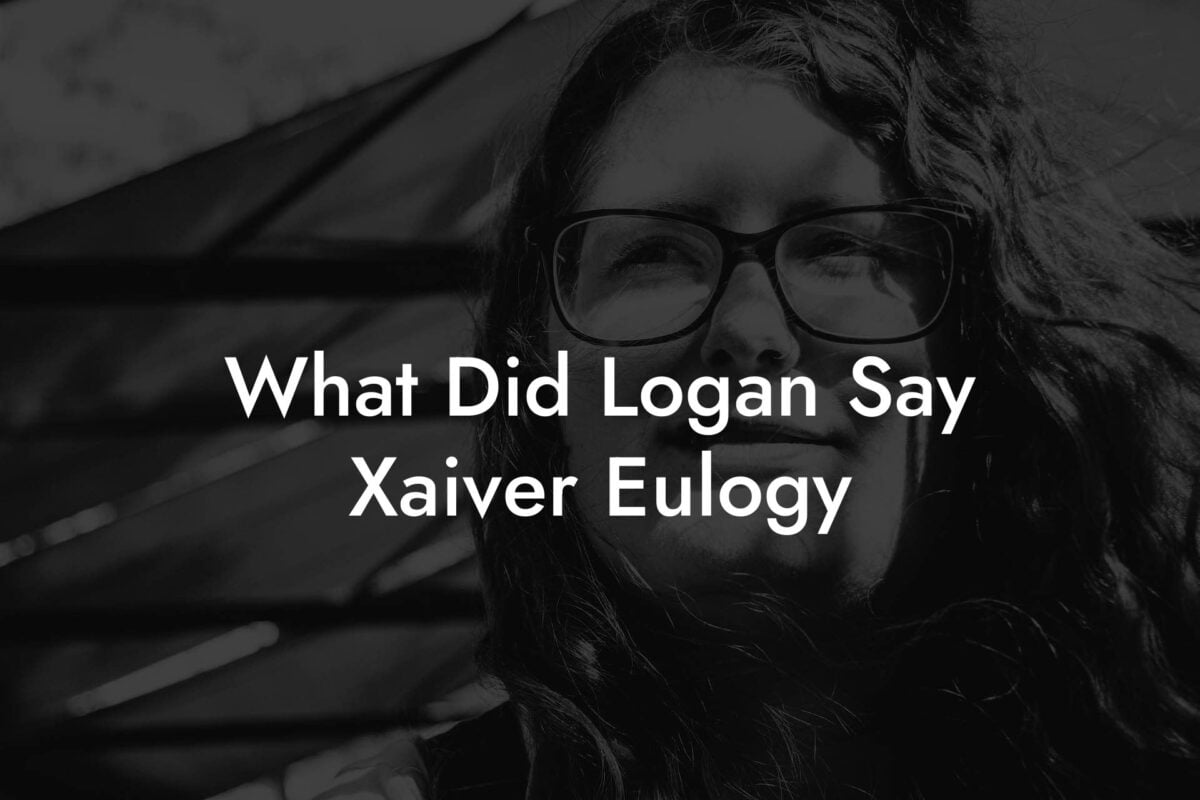 What Did Logan Say Xaiver Eulogy