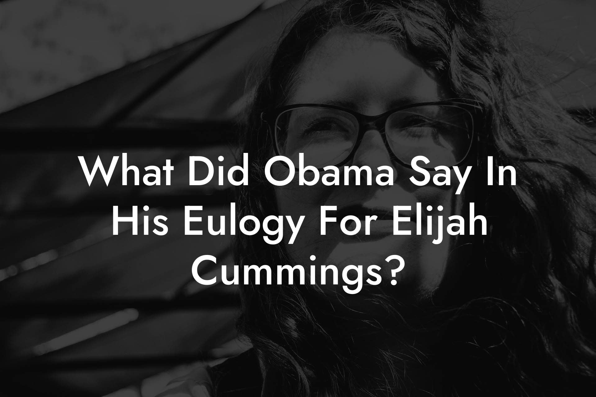 What Did Obama Say In His Eulogy For Elijah Cummings?