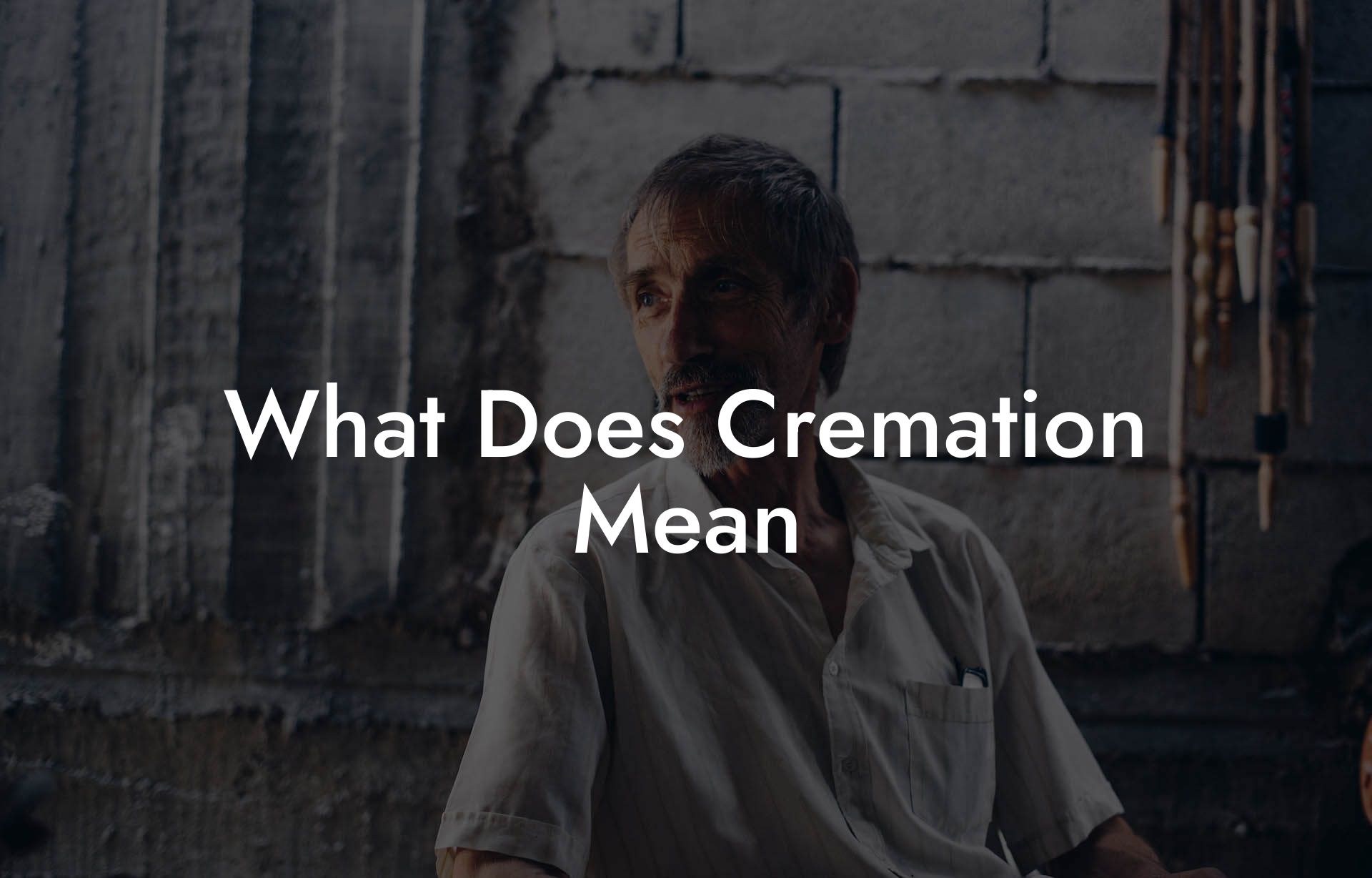 What Does Cremation Mean