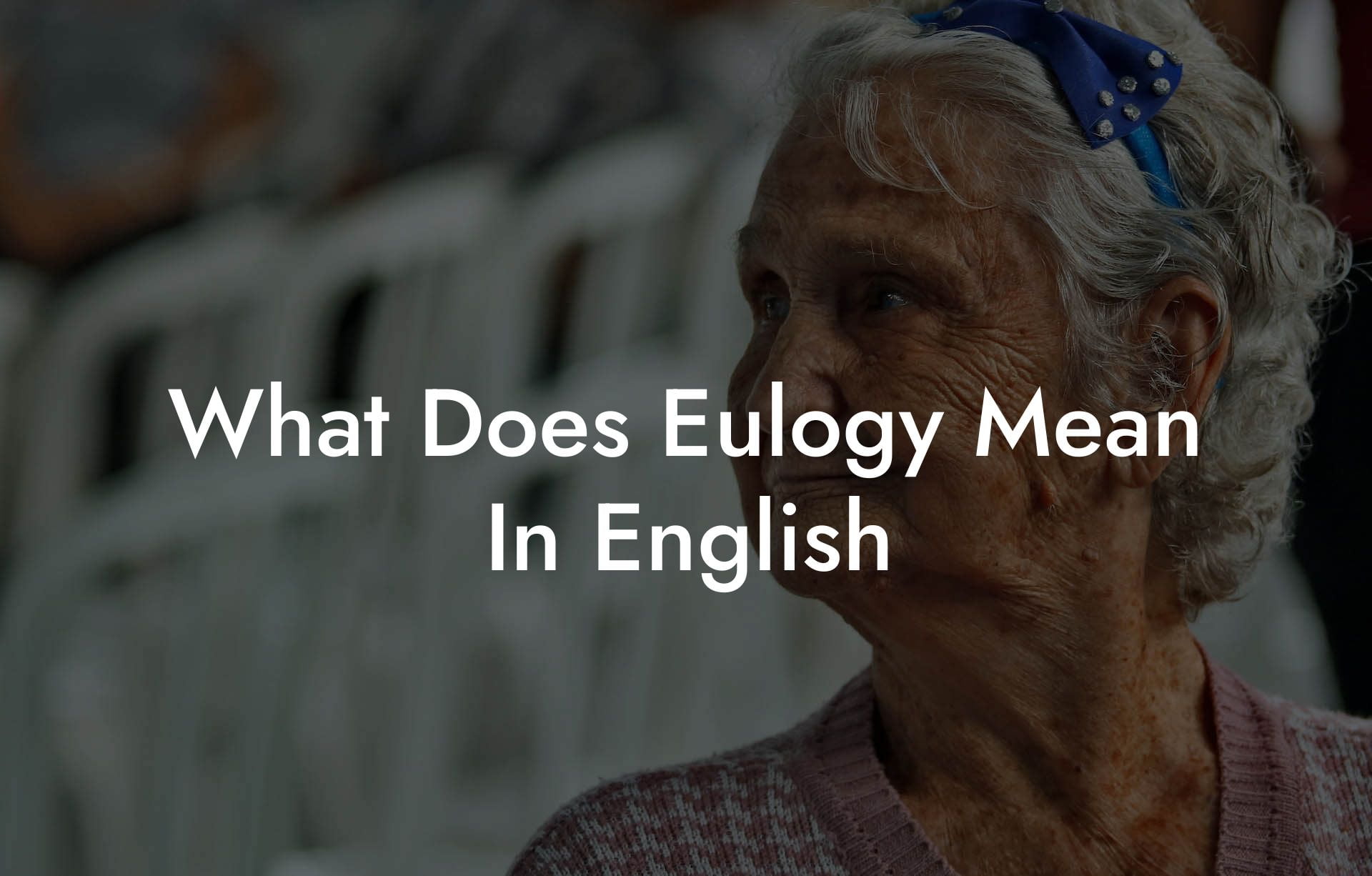 What Does Eulogy Mean In English
