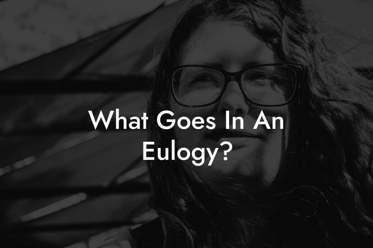 What Goes In An Eulogy?