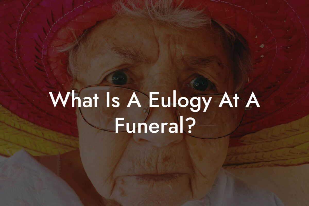 What Is A Eulogy At A Funeral?