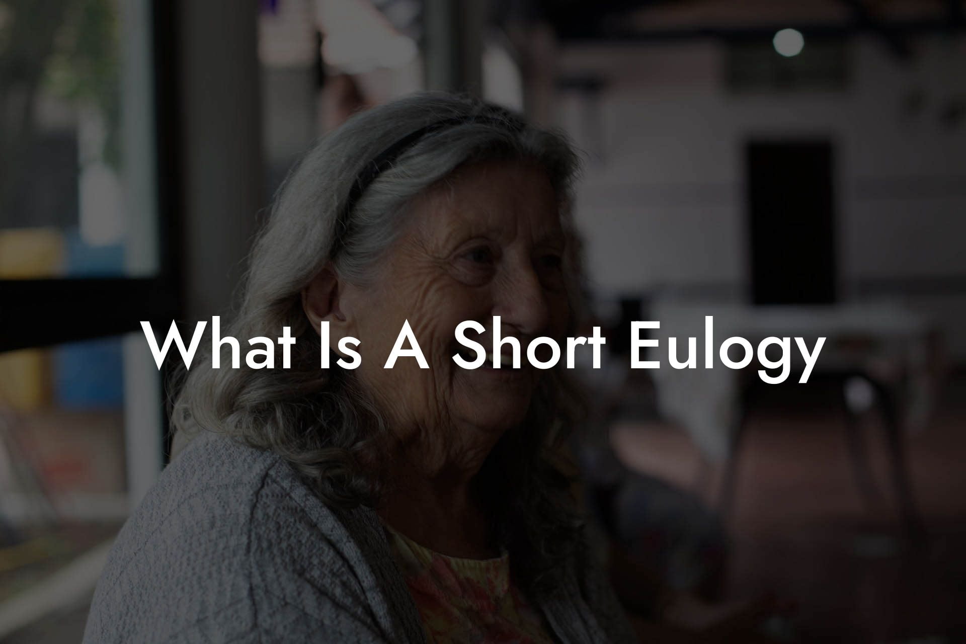 What Is A Short Eulogy