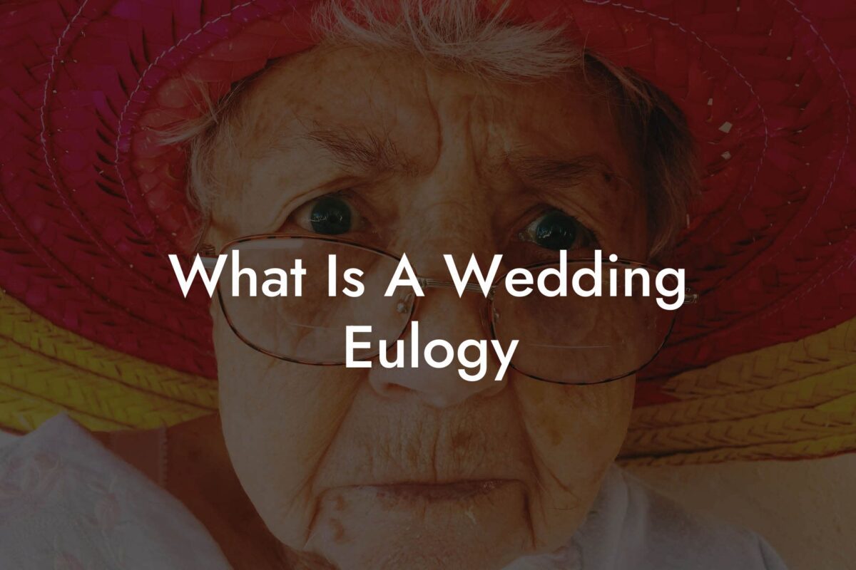 What Is A Wedding Eulogy