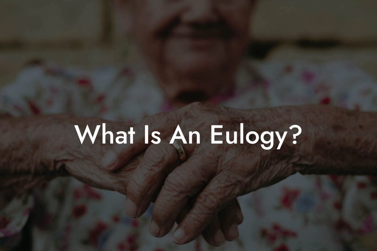 What Is An Eulogy?