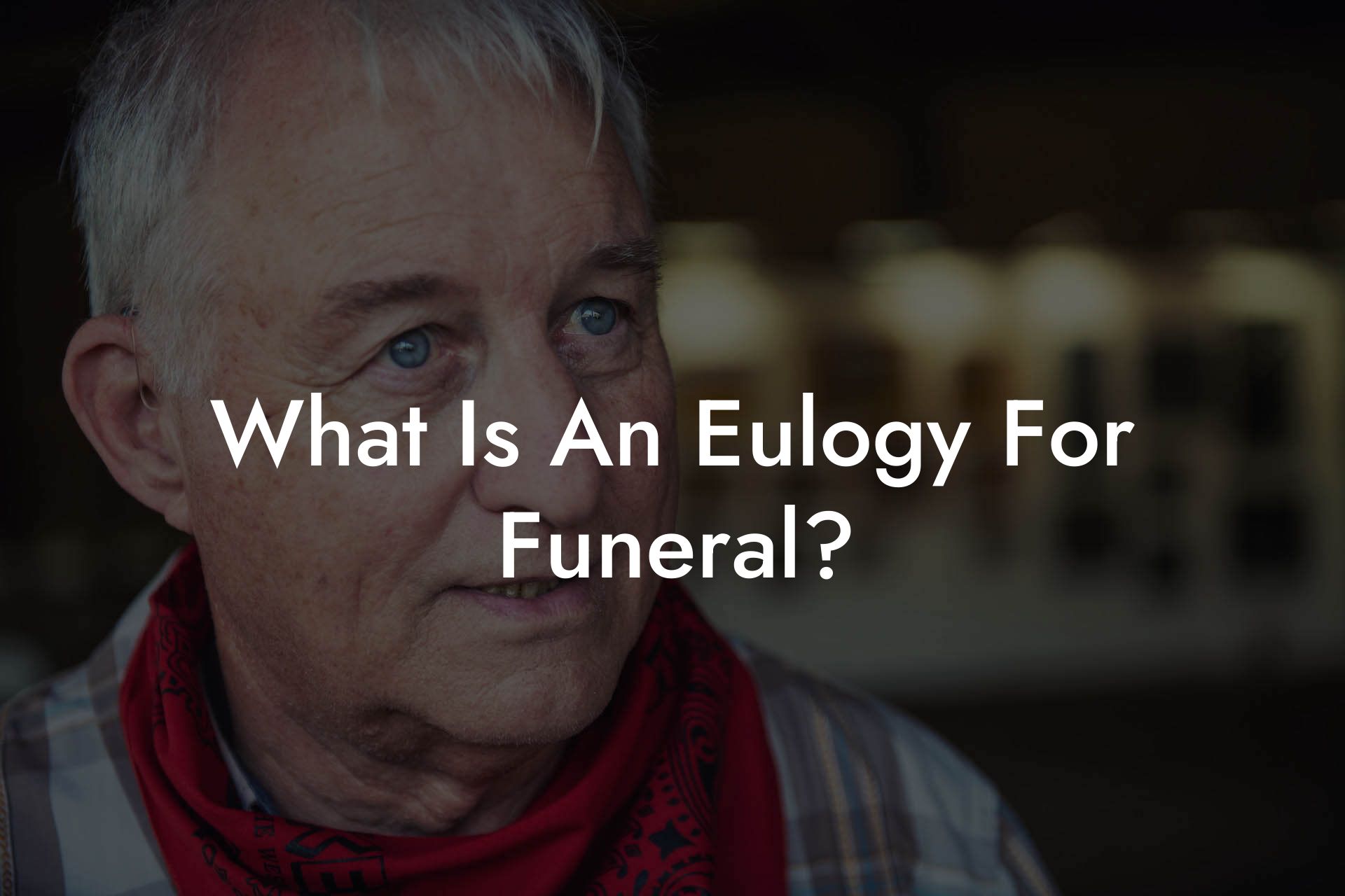 What Is An Eulogy For Funeral?