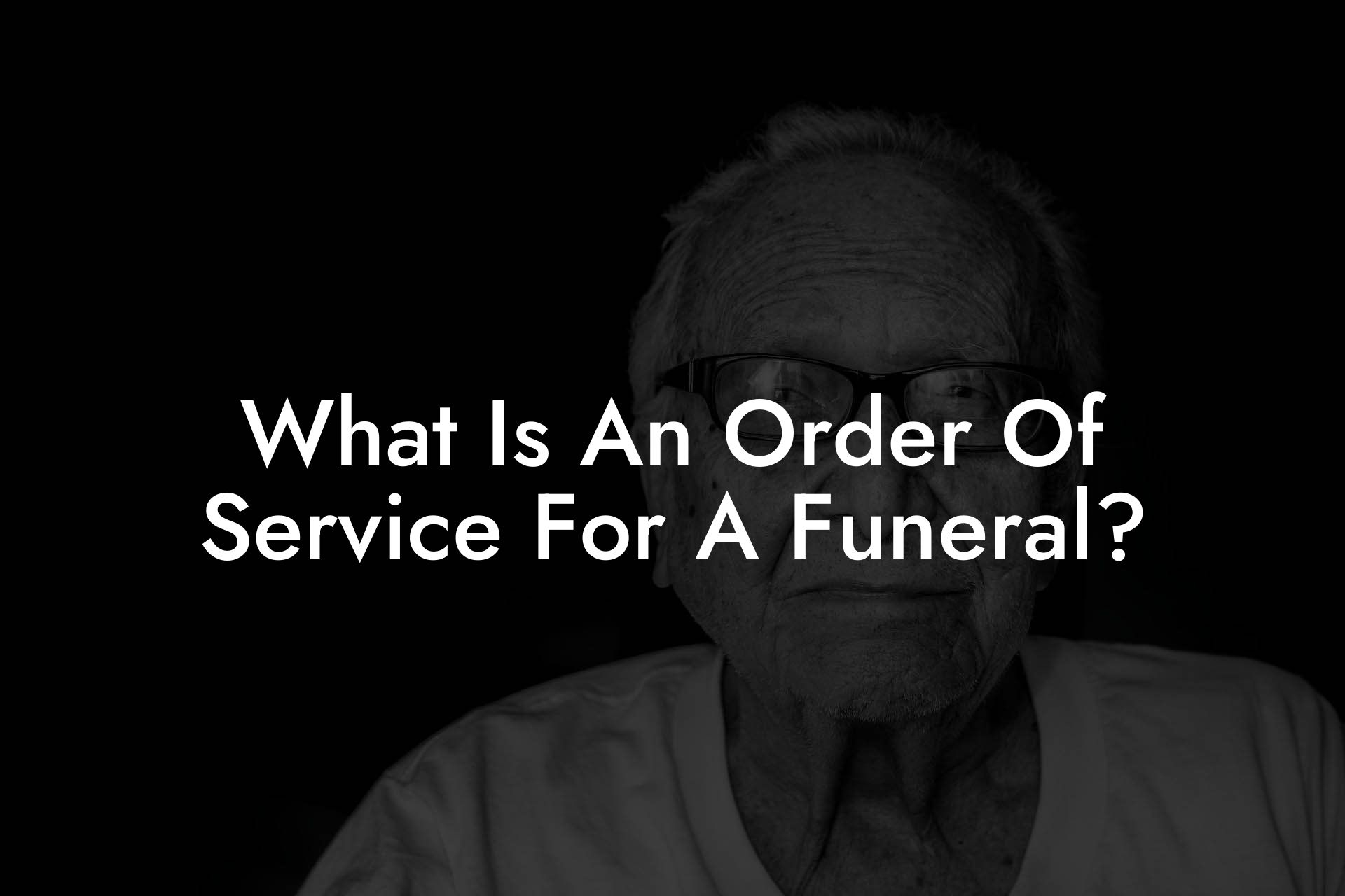 What Is An Order Of Service For A Funeral?
