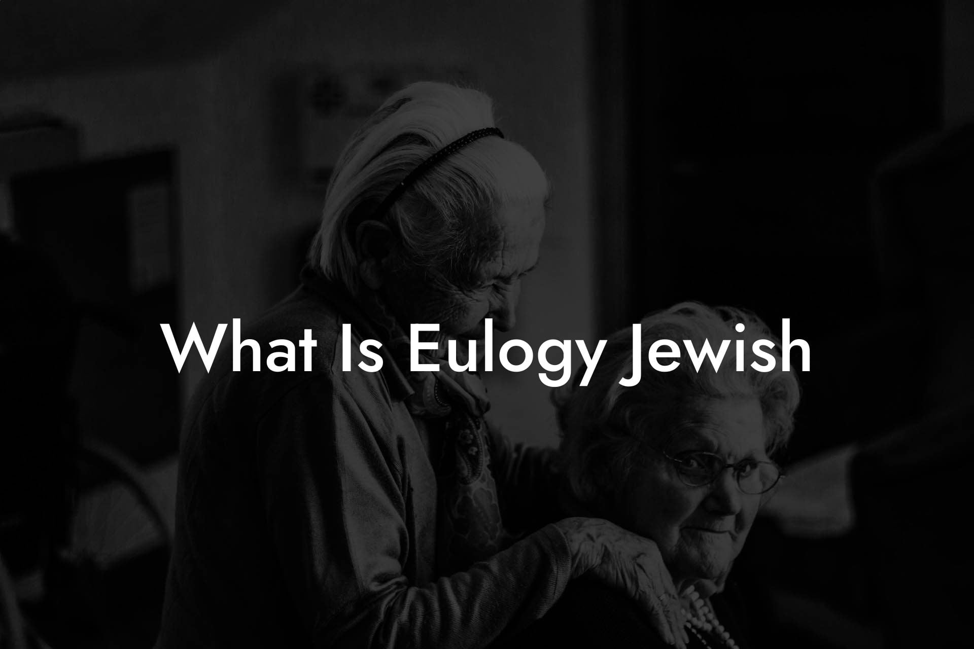 What Is Eulogy Jewish