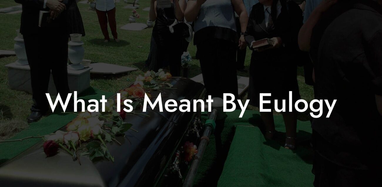 What Is Meant By Eulogy