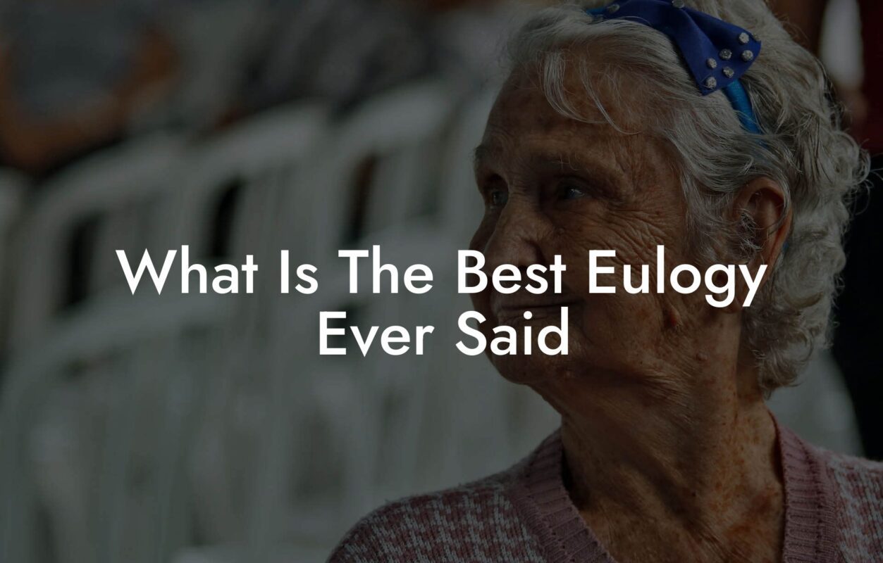 What Is The Best Eulogy Ever Said