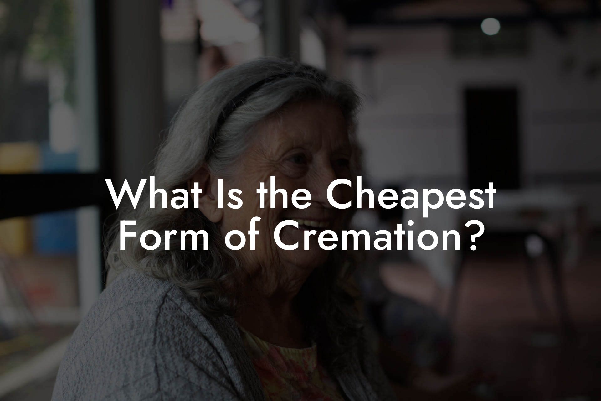 What Is the Cheapest Form of Cremation?