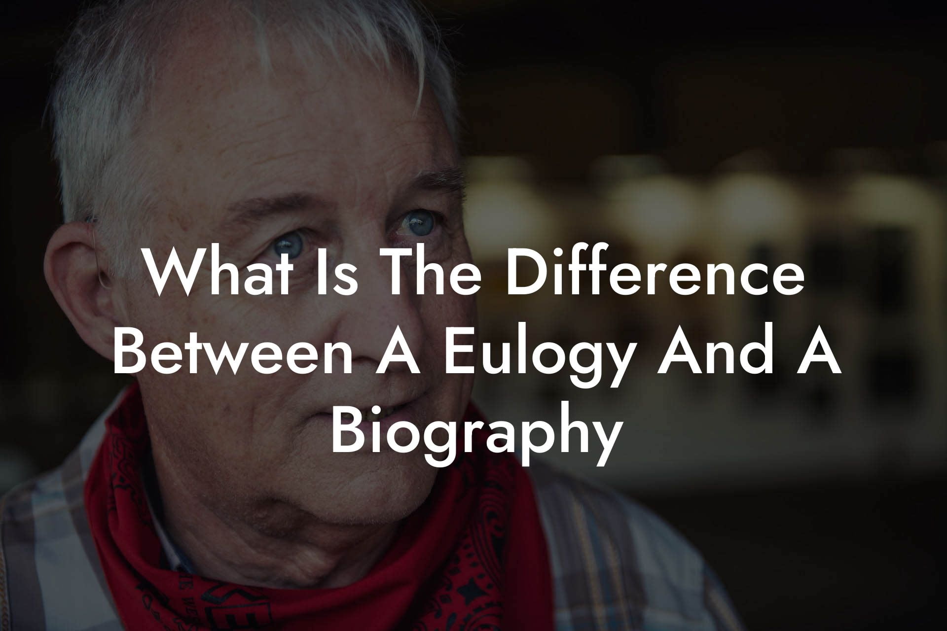 What Is The Difference Between A Eulogy And A Biography