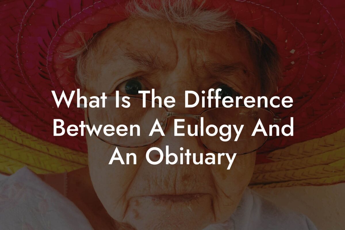 What Is The Difference Between A Eulogy And An Obituary?
