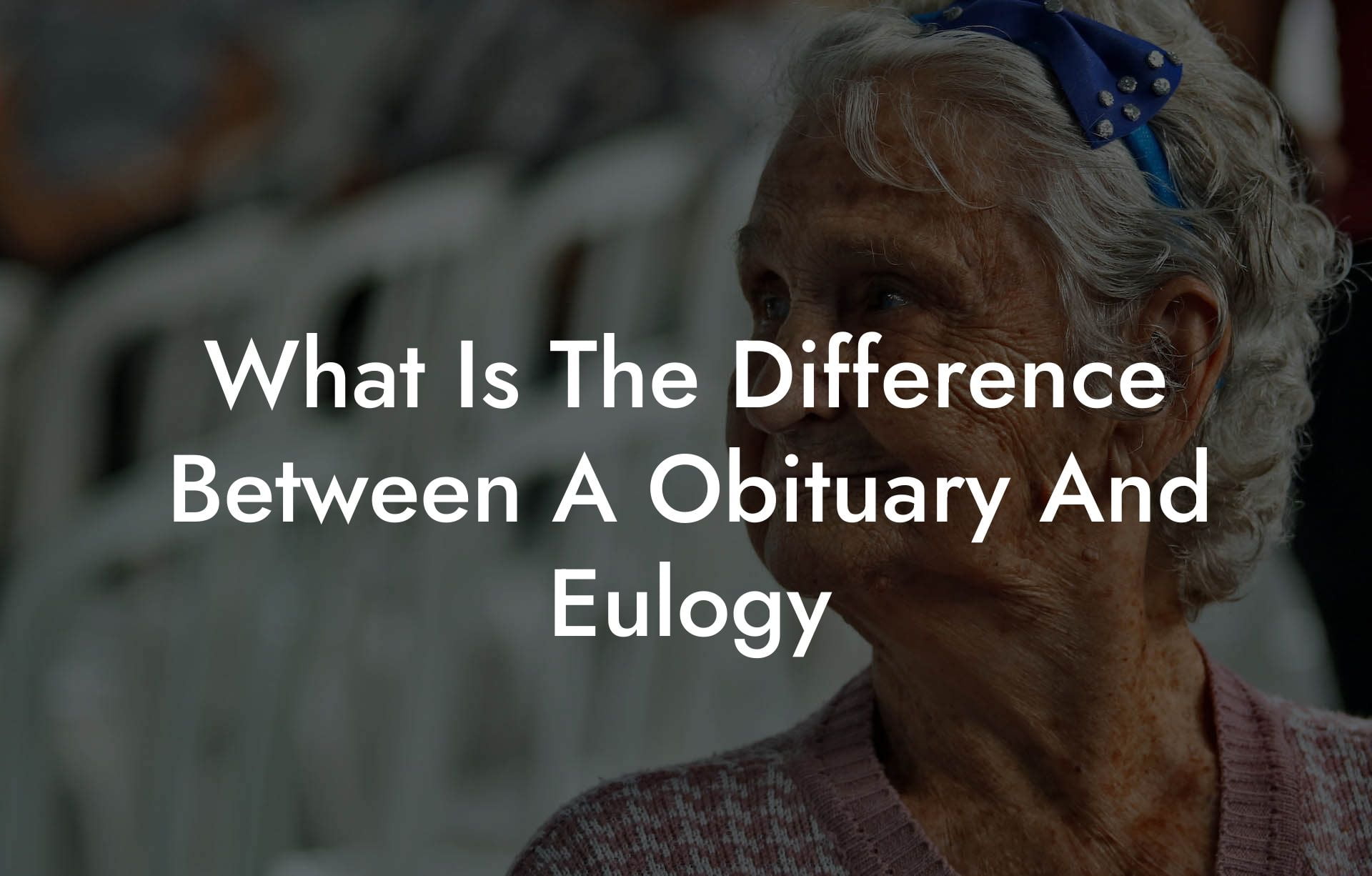 What Is The Difference Between A Obituary And Eulogy