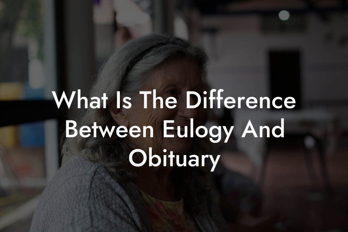 What Is The Difference Between Eulogy And Obituary