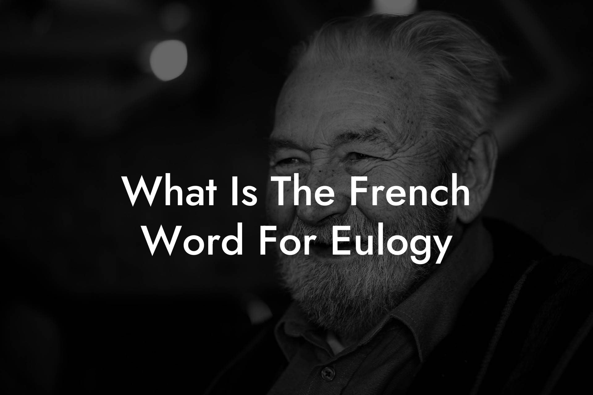 What Is The French Word For Eulogy