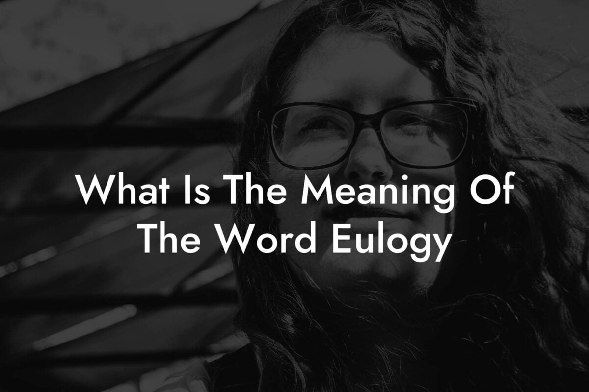 What Is The Meaning Of The Word Eulogy