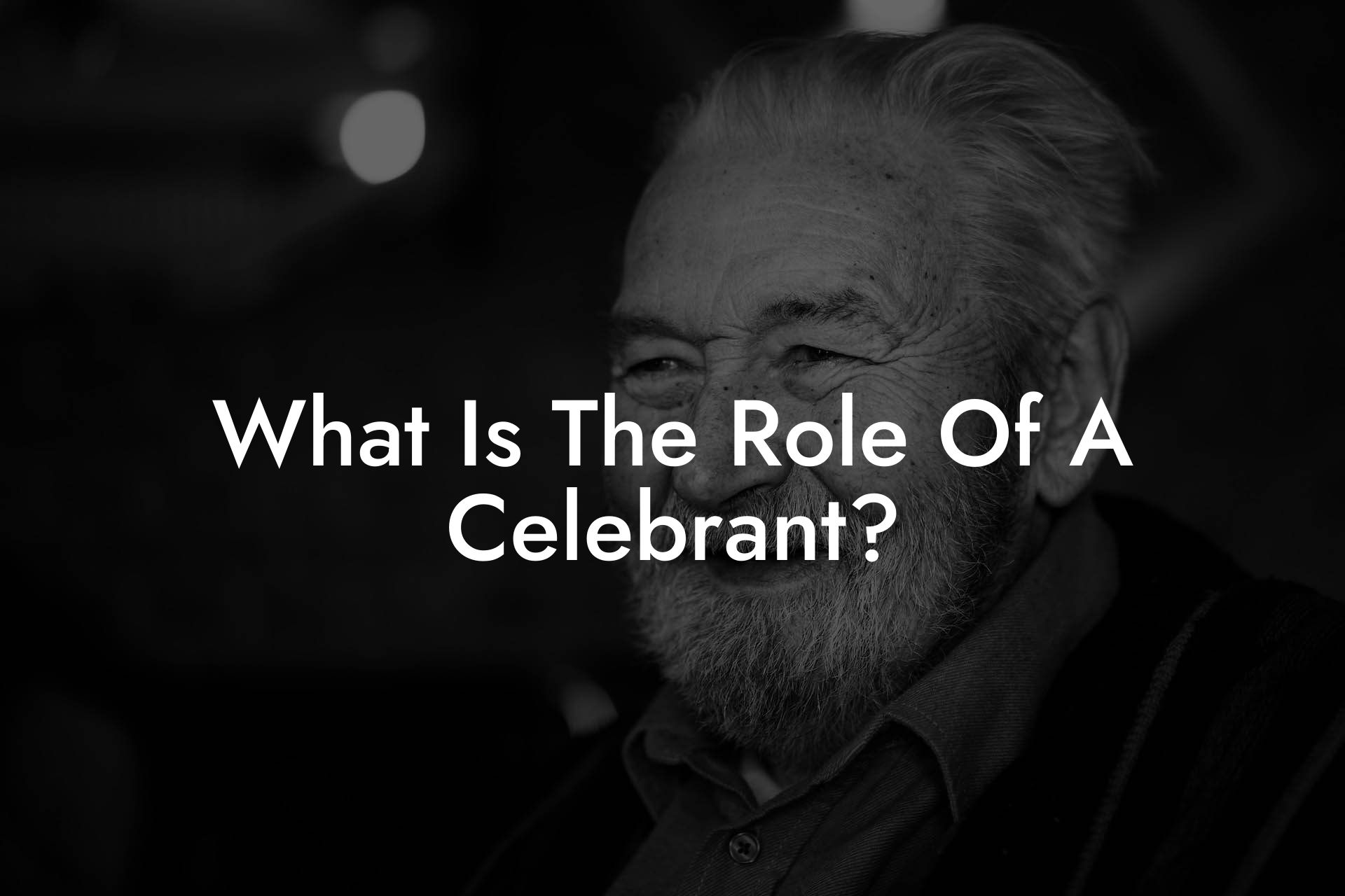 What Is The Role Of A Celebrant?