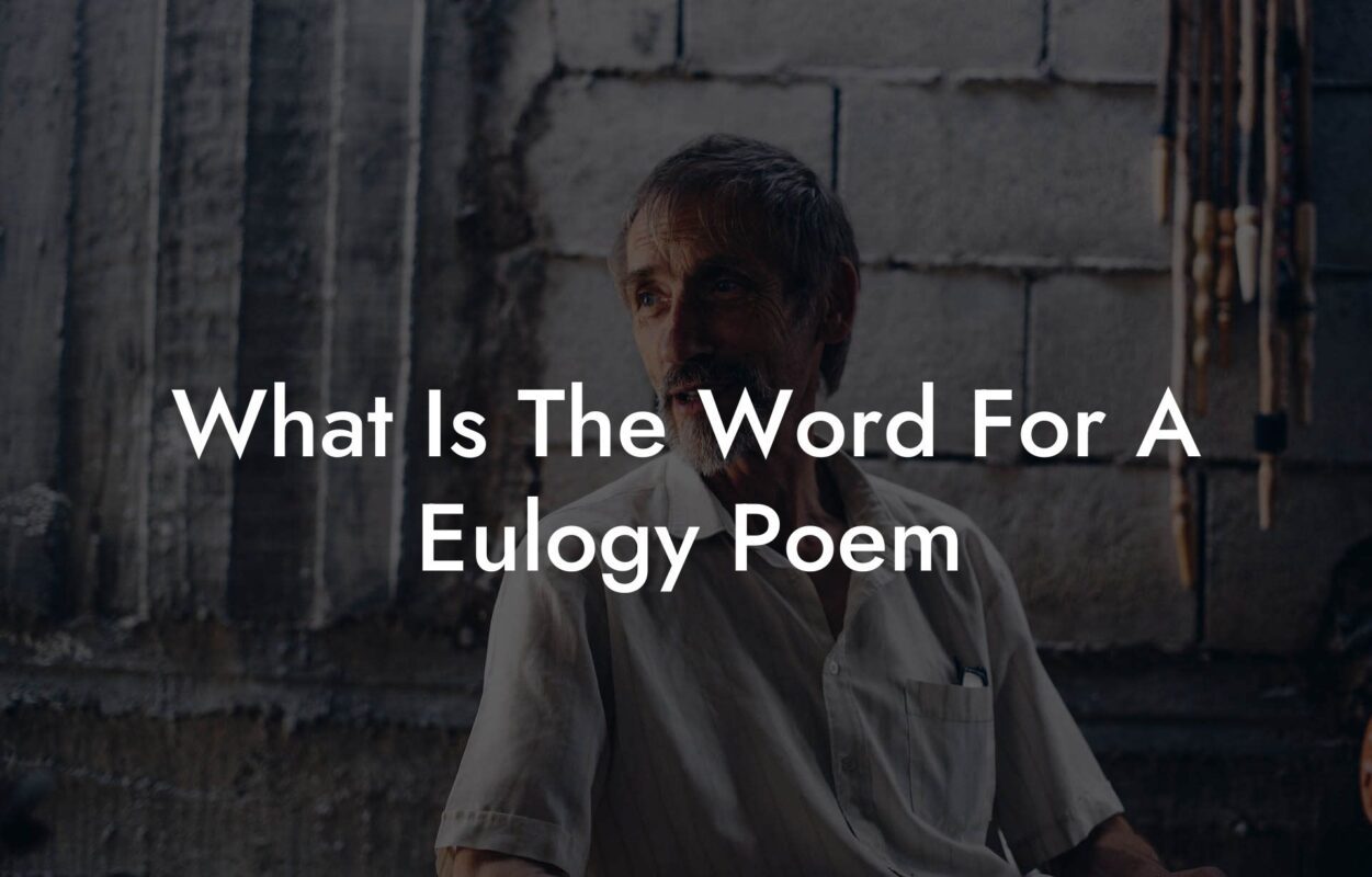 What Is The Word For A Eulogy Poem