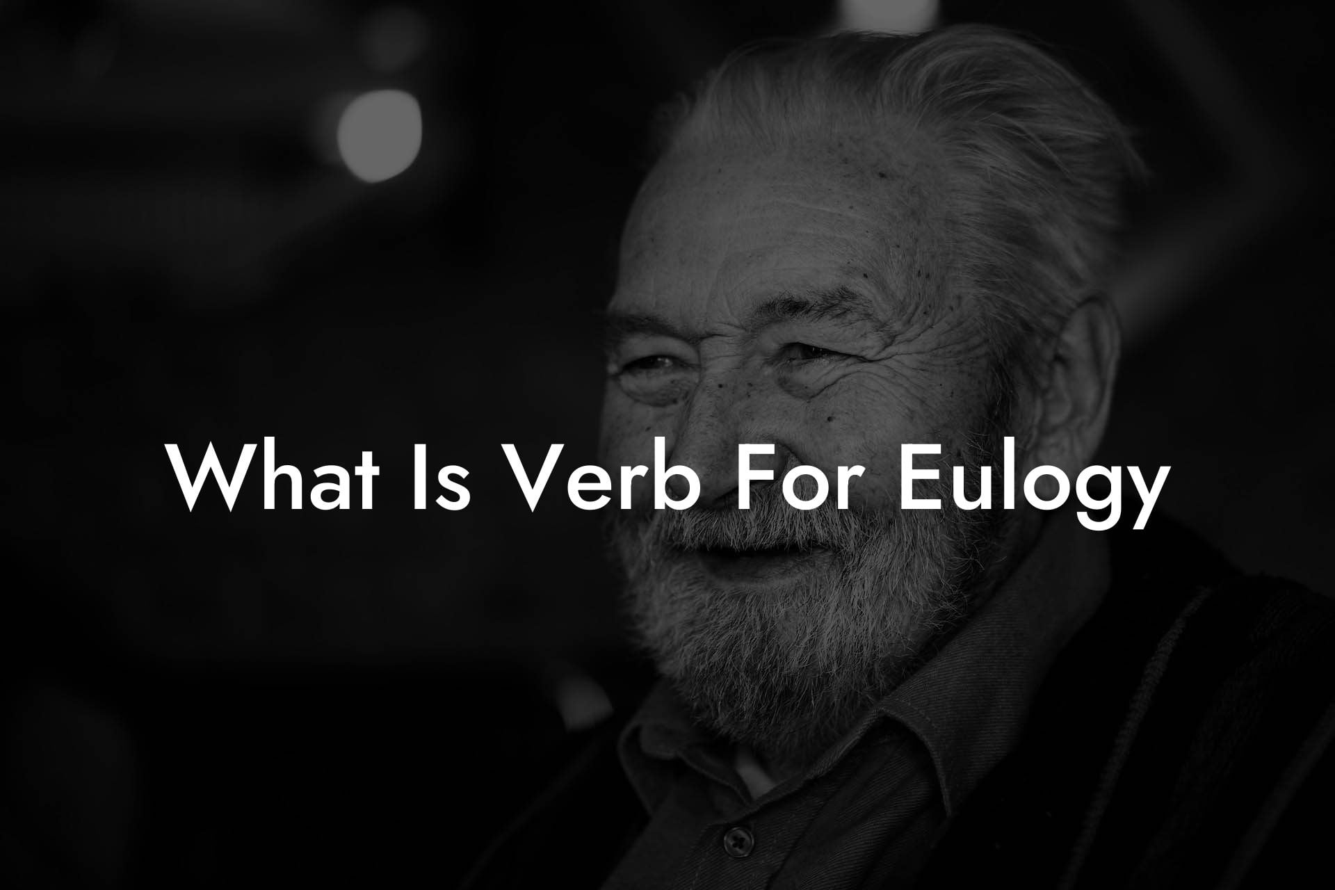 What Is Verb For Eulogy