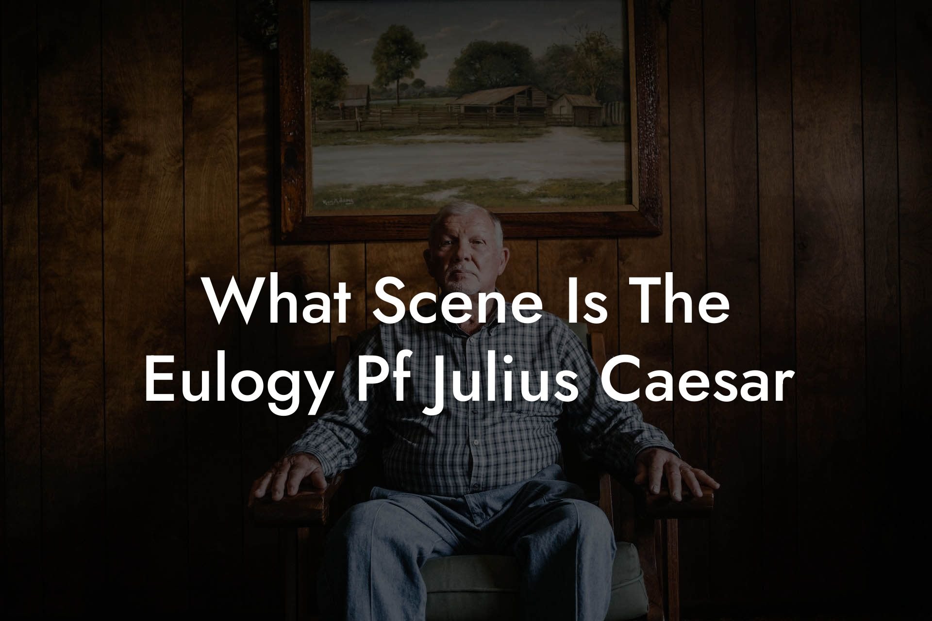 What Scene Is The Eulogy Pf Julius Caesar