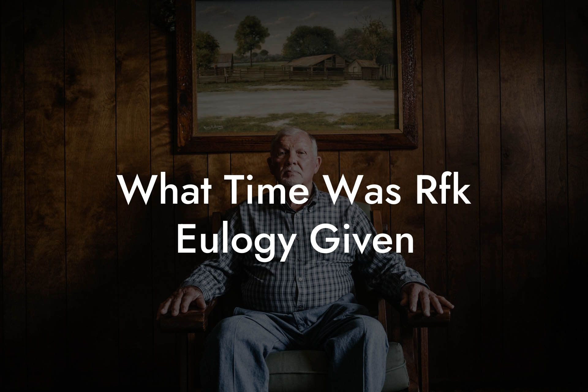 What Time Was Rfk Eulogy Given