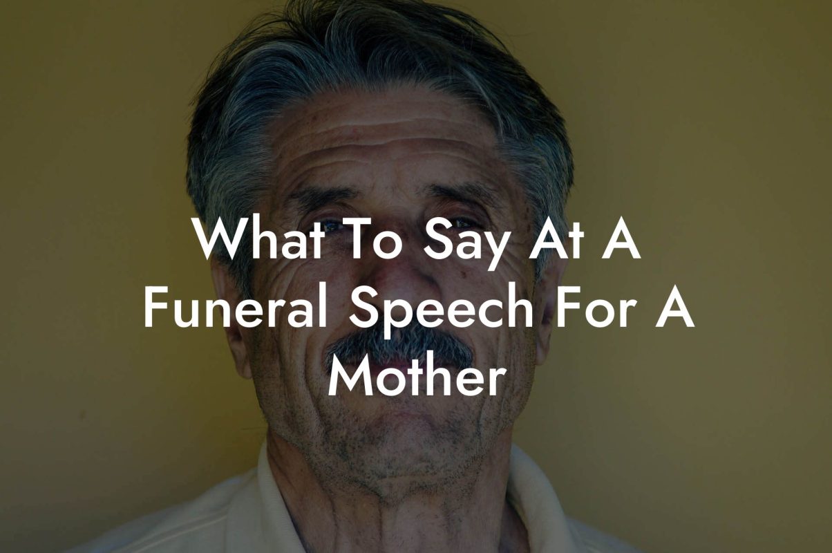 how to start a funeral speech for my mom