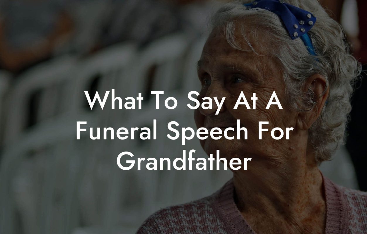 What To Say At A Funeral Speech For Grandfather