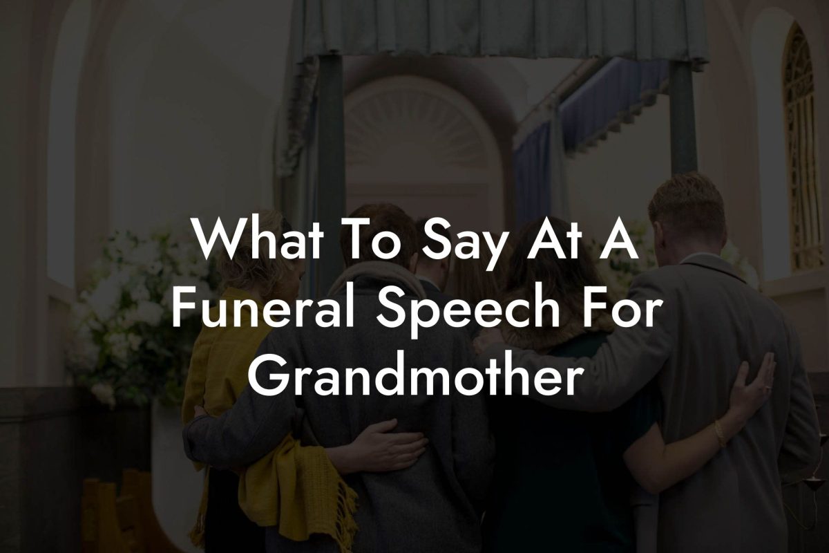 What To Say At A Funeral Speech For Grandmother