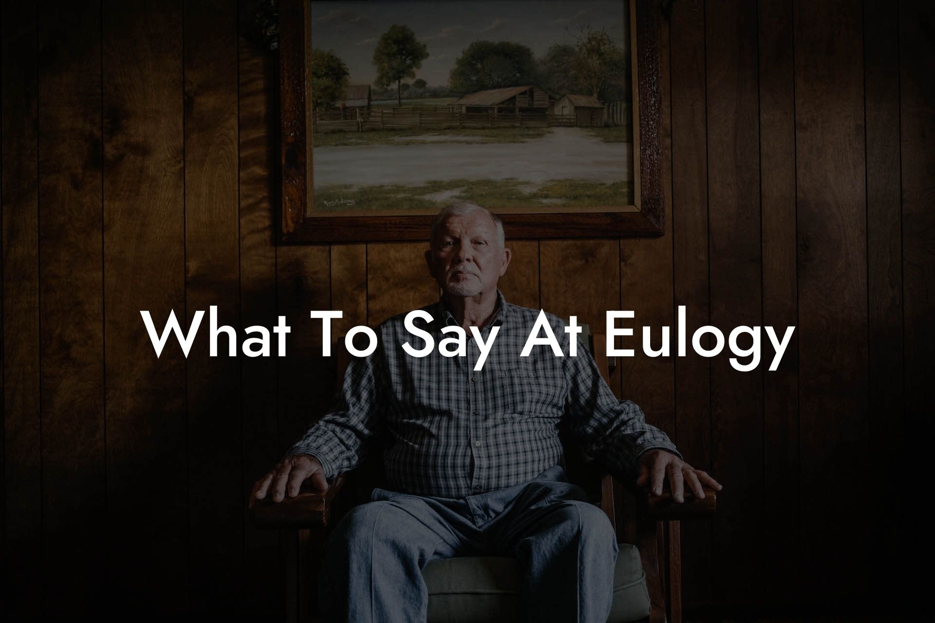 What To Say At Eulogy