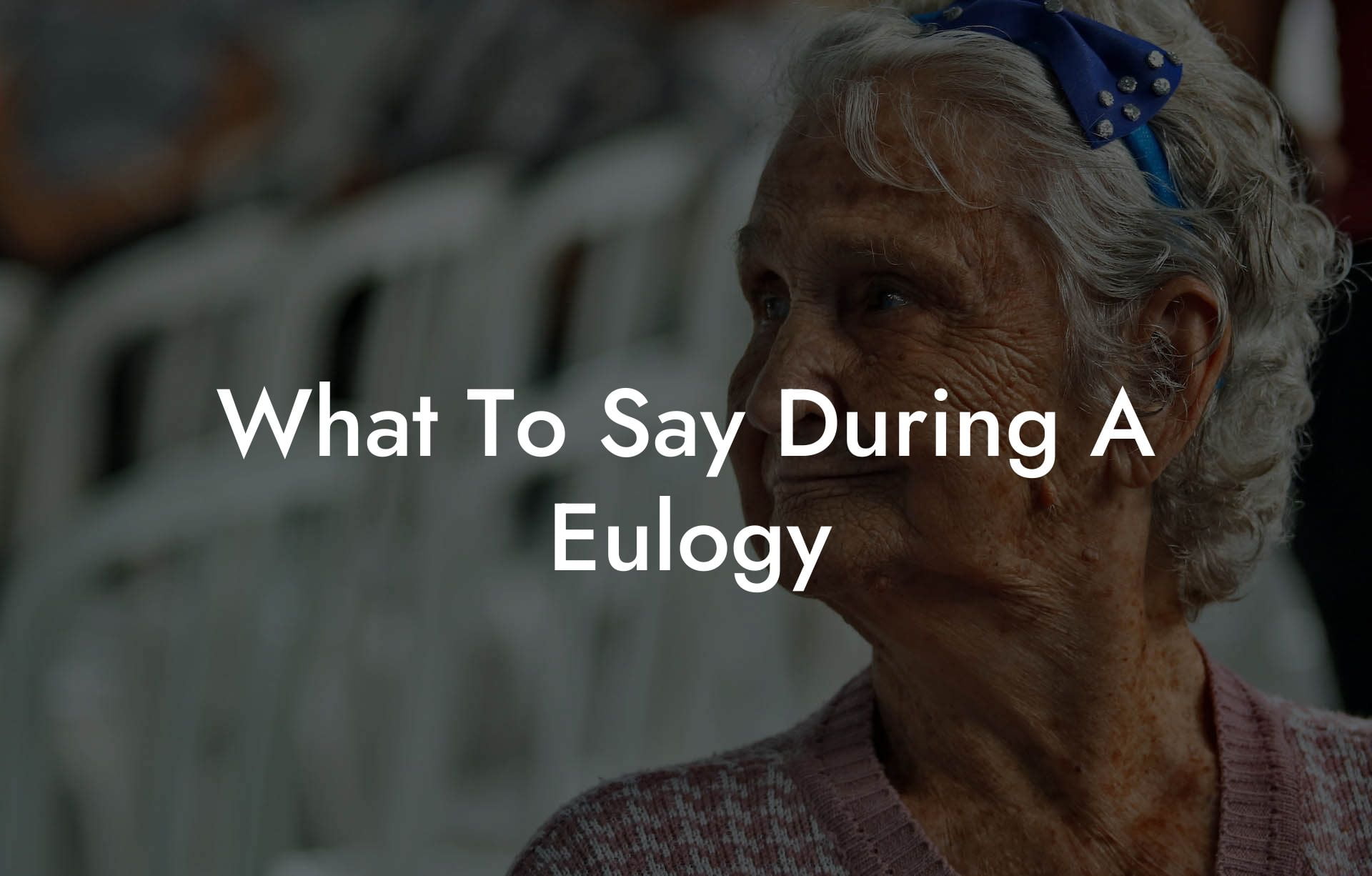 What To Say During A Eulogy