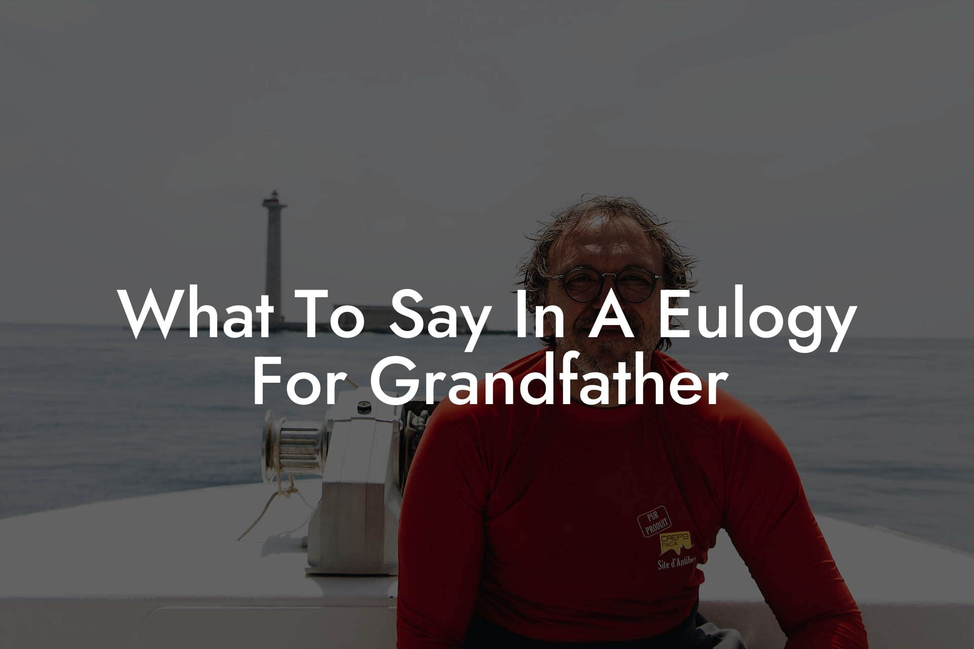 What To Say In A Eulogy For Grandfather