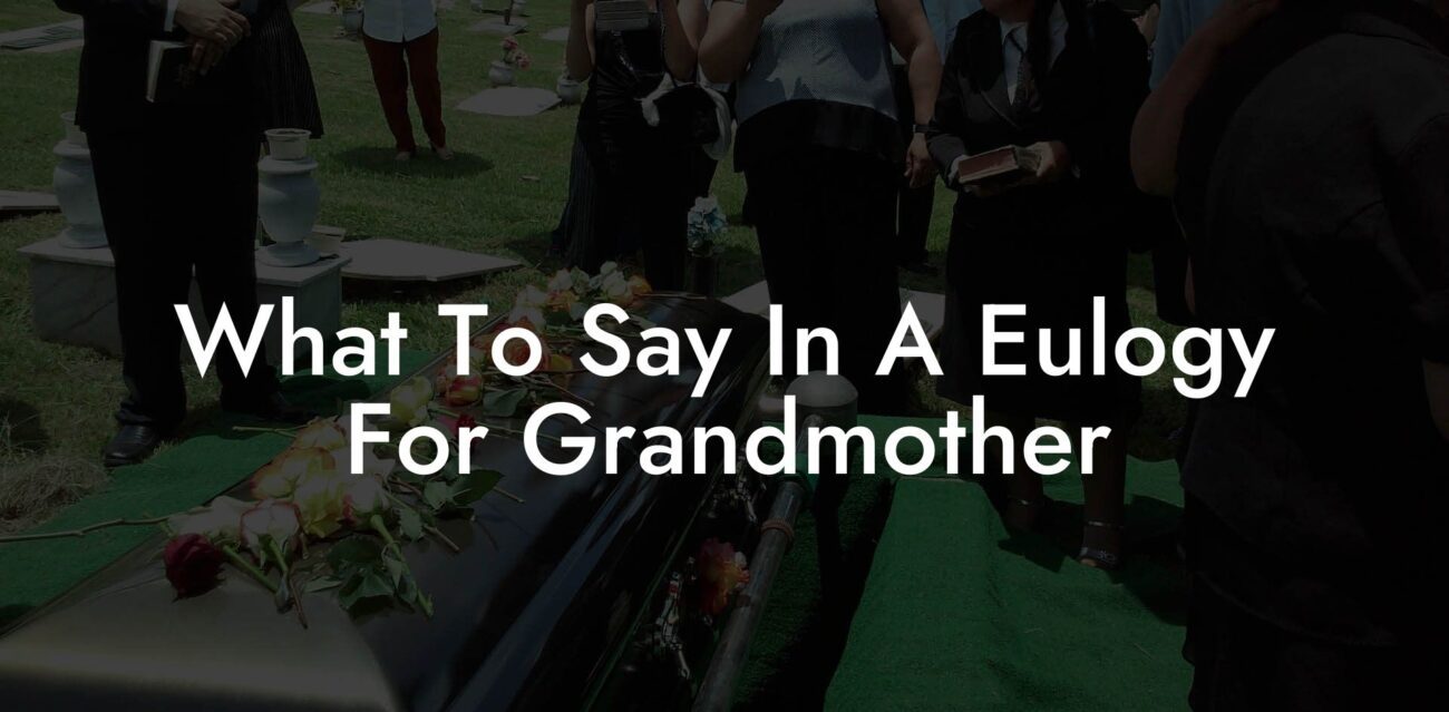 What To Say In A Eulogy For Grandmother