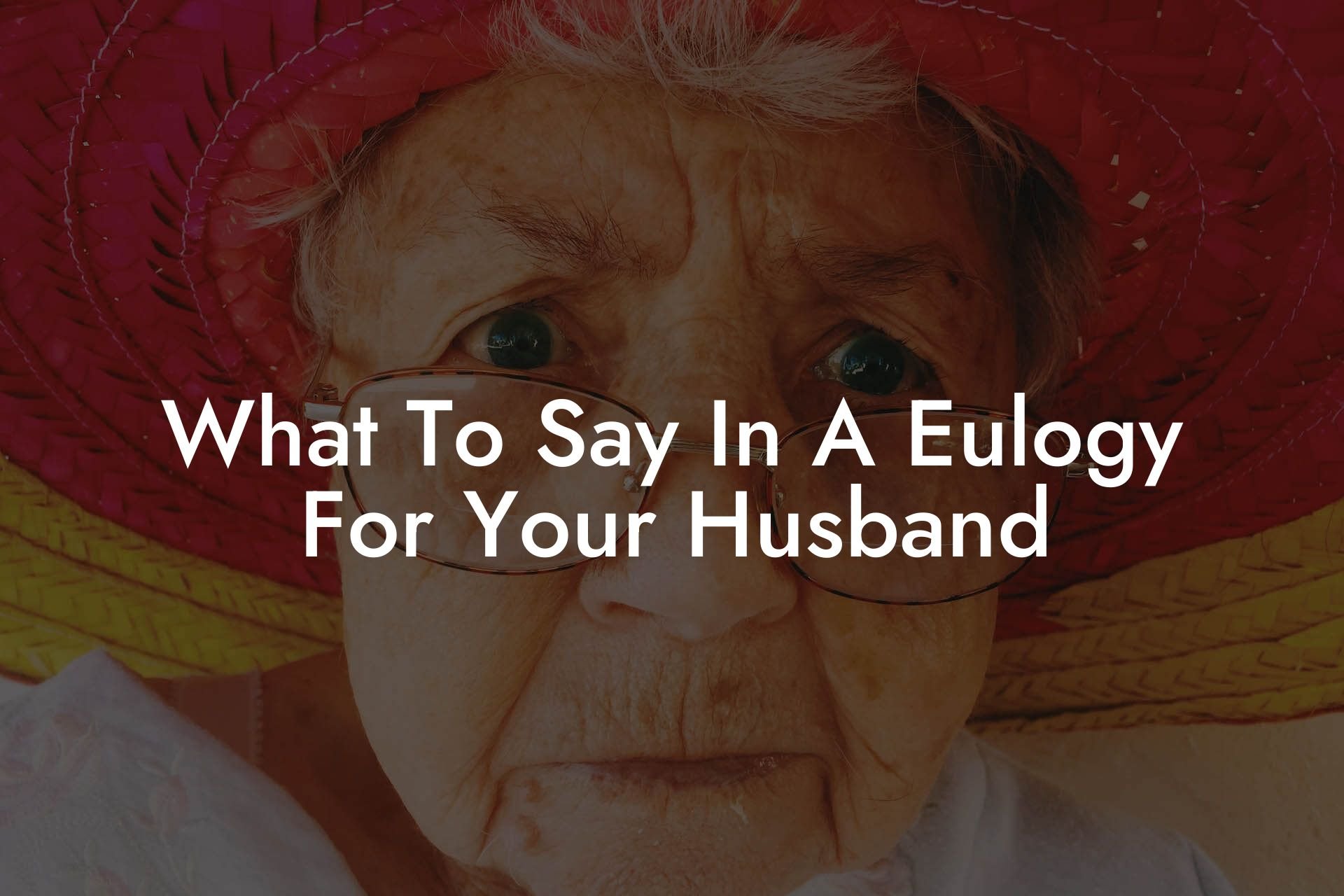 What To Say In A Eulogy For Your Husband