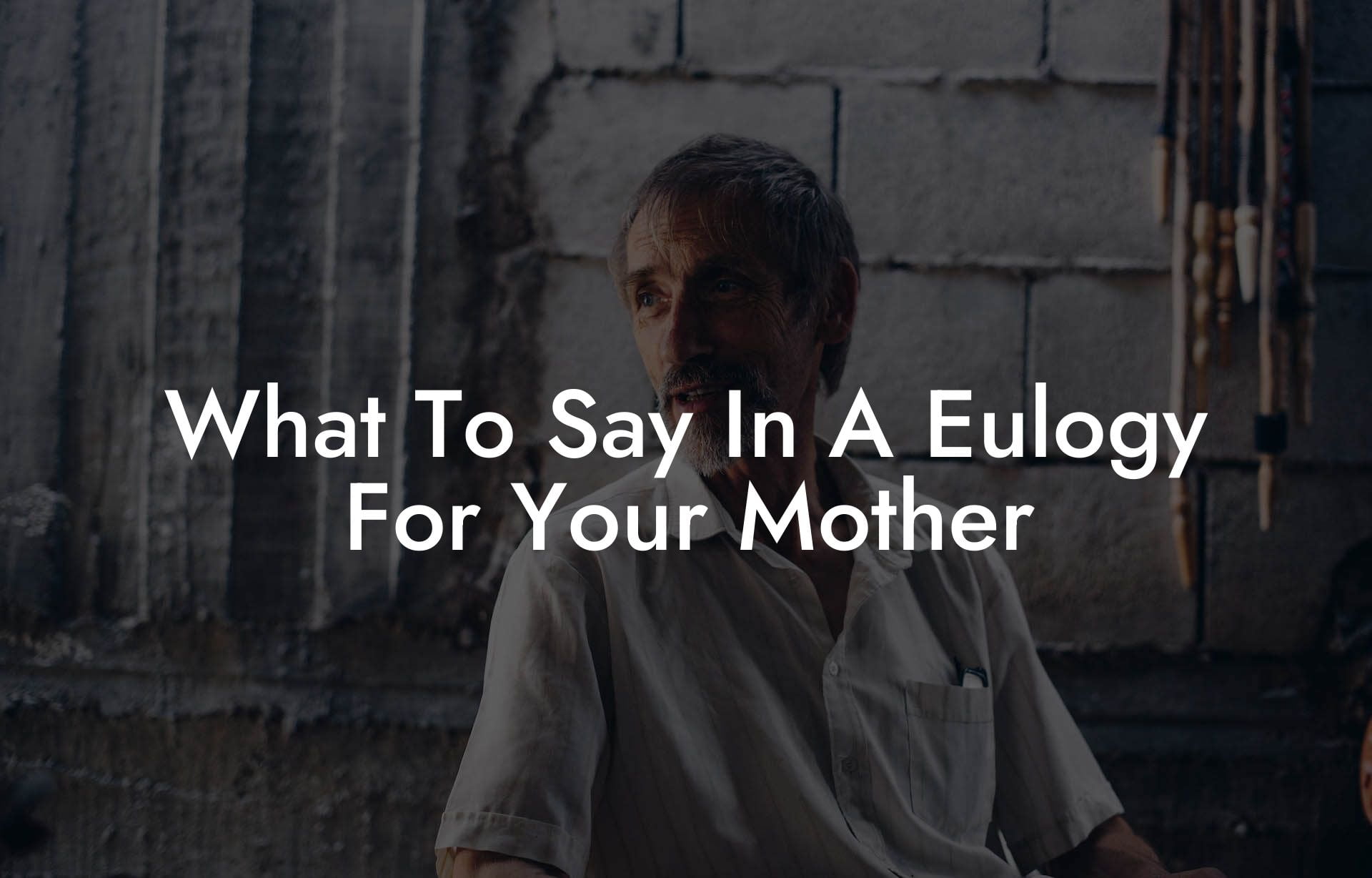 What To Say In A Eulogy For Your Mother