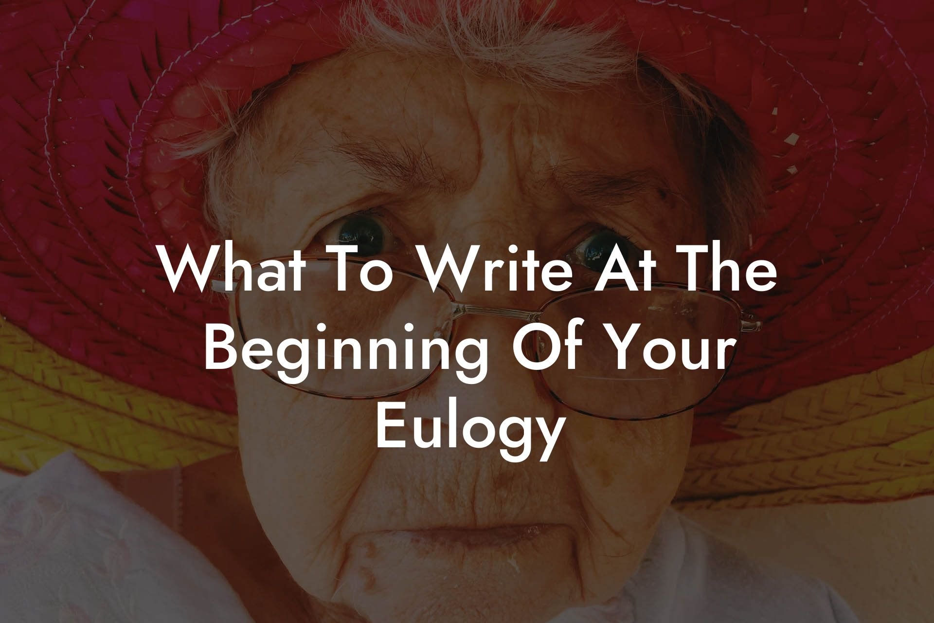 What To Write At The Beginning Of Your Eulogy