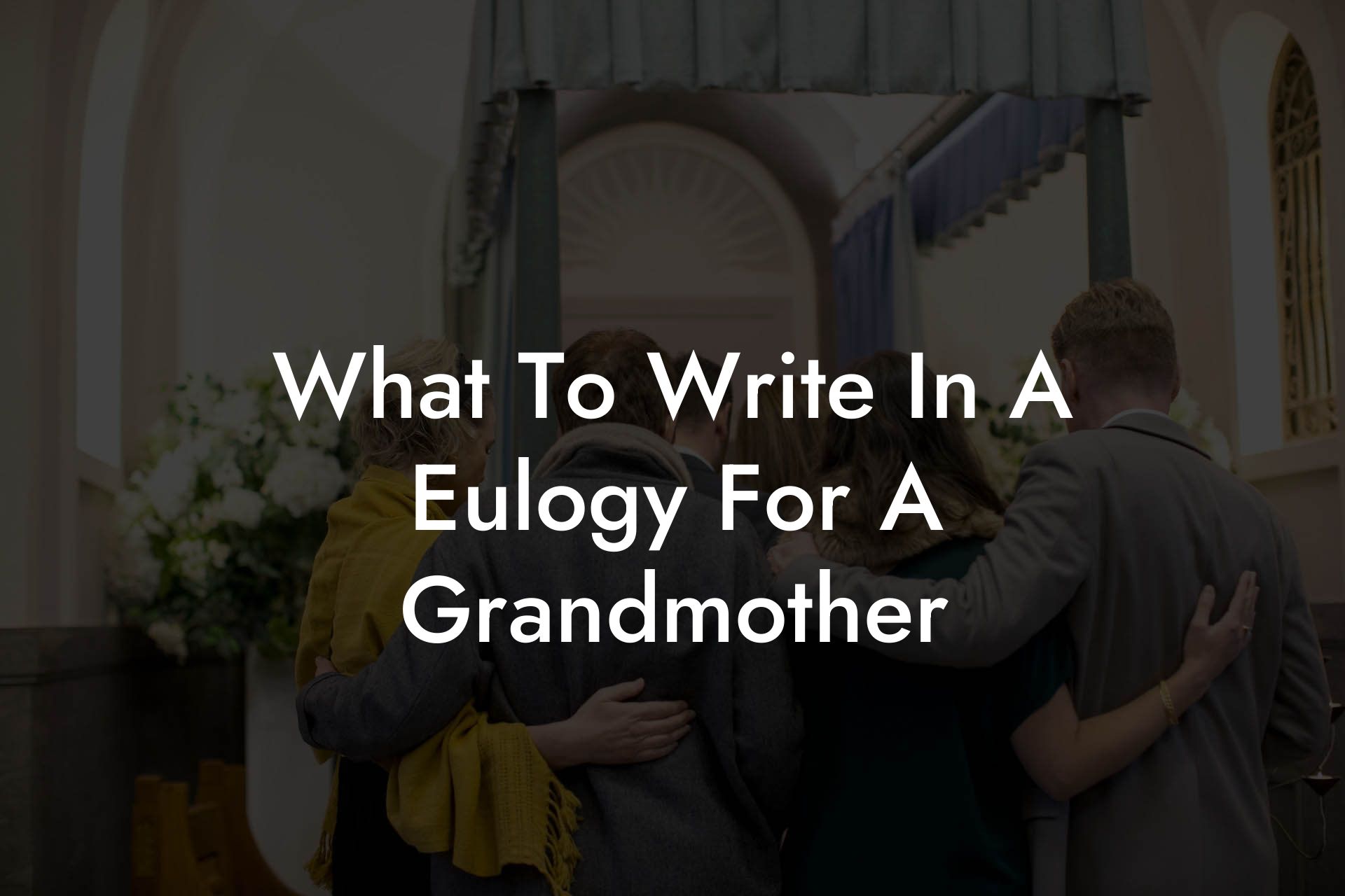 What To Write In A Eulogy For A Grandmother