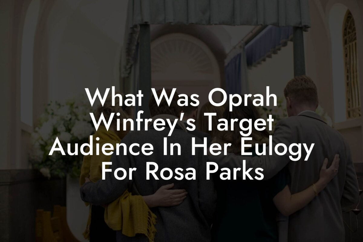 What Was Oprah Winfrey's Target Audience In Her Eulogy For Rosa Parks