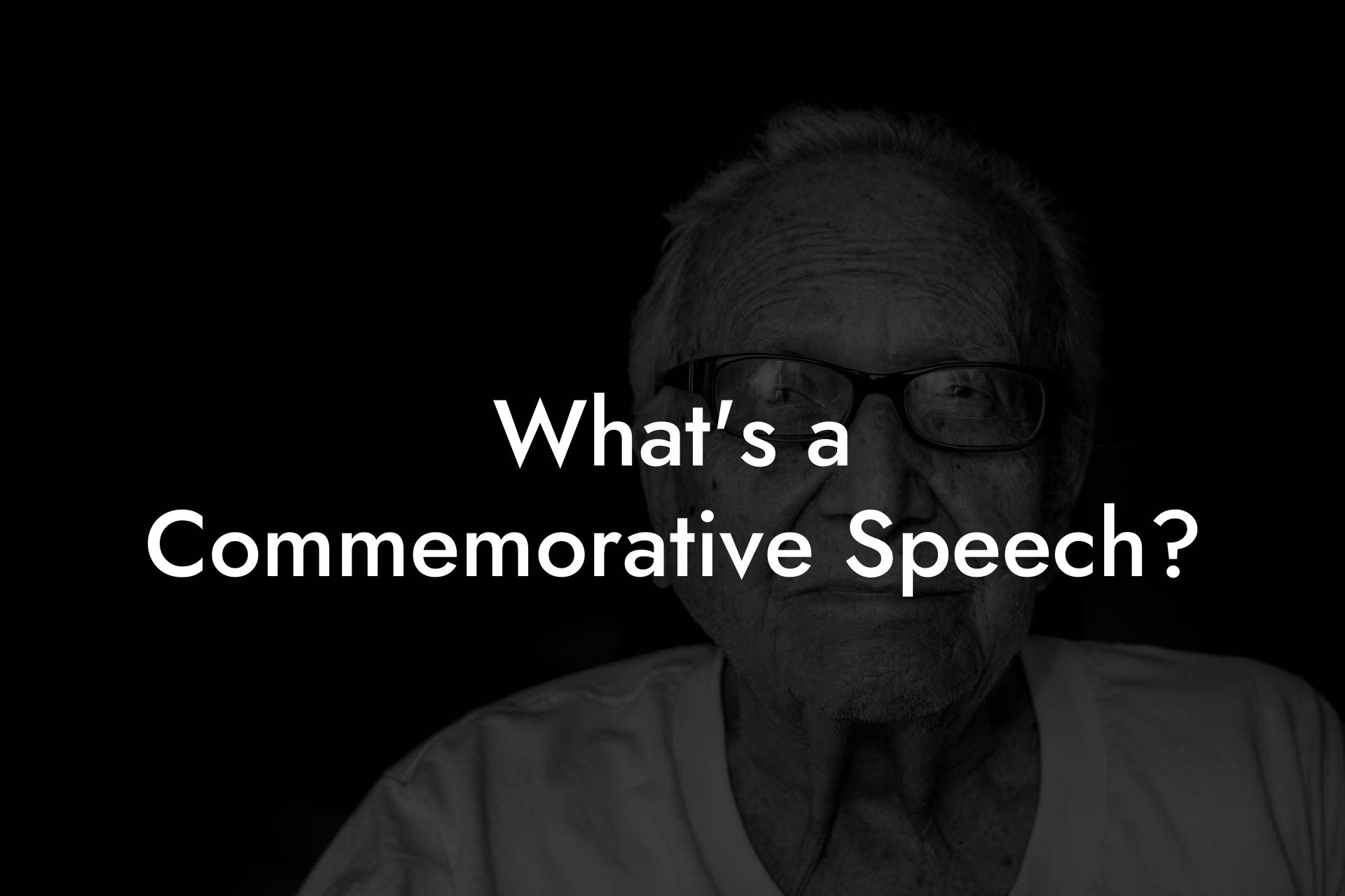 What's a Commemorative Speech?