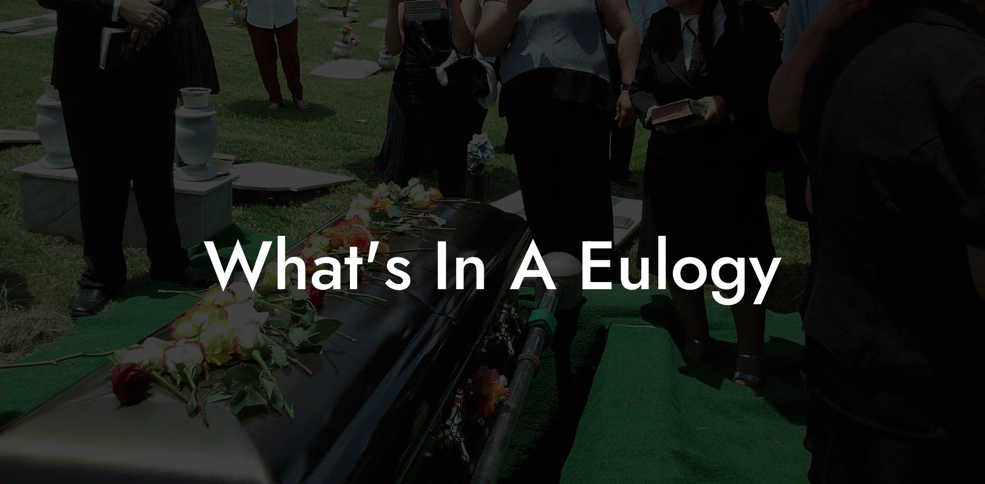 What's In A Eulogy