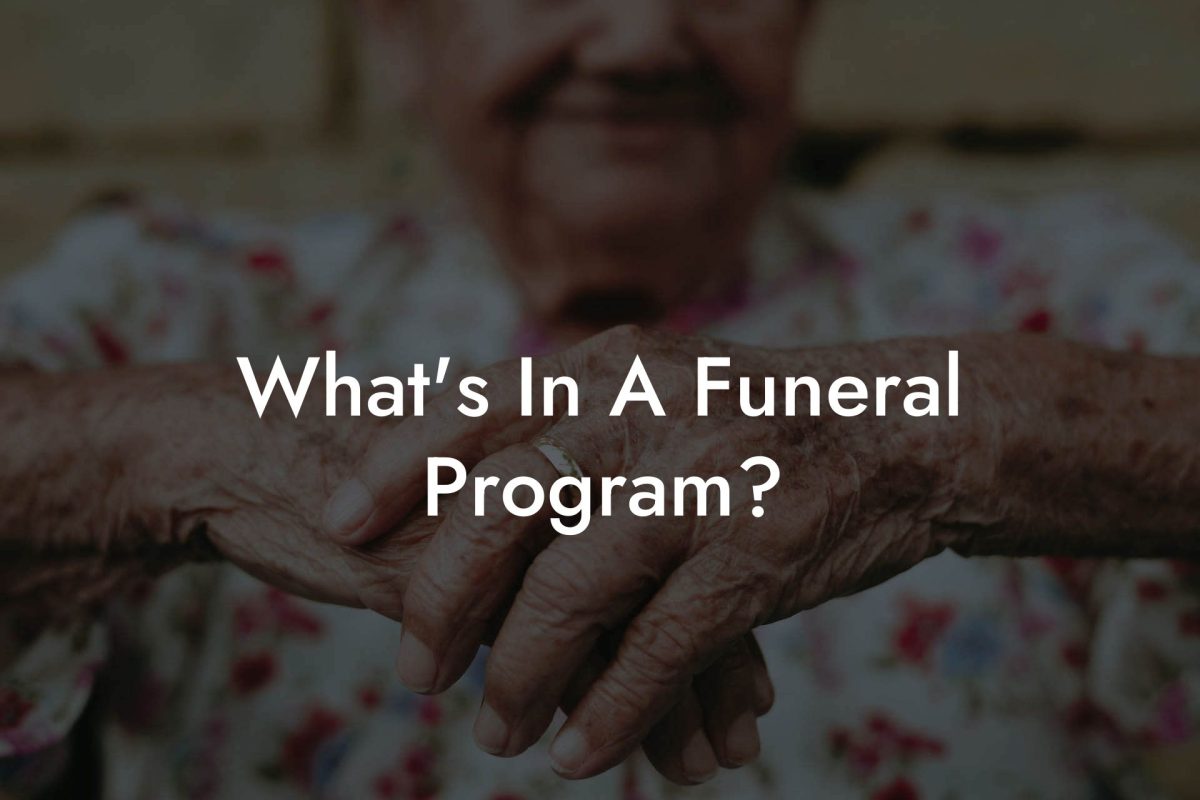 What's In A Funeral Program?
