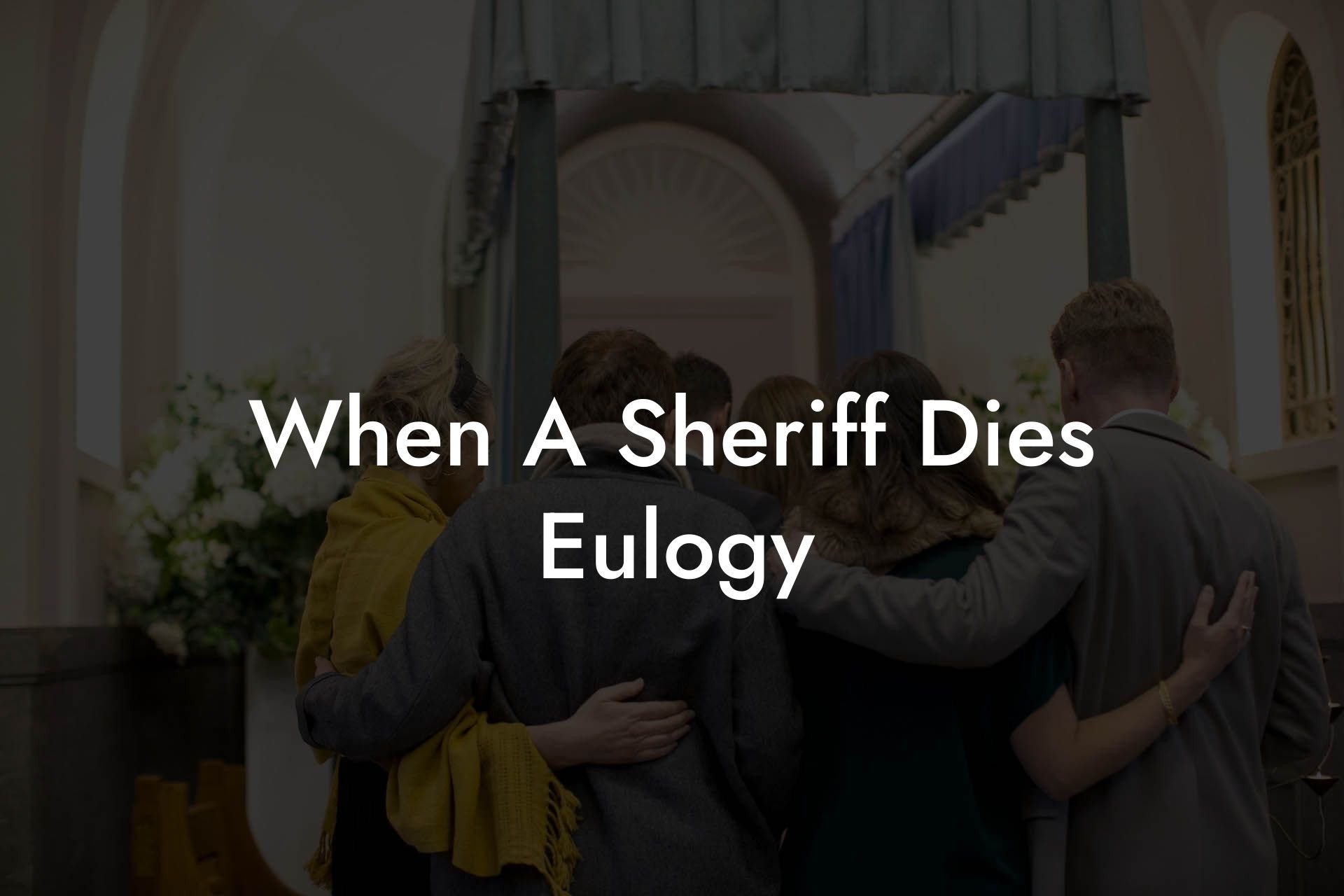 When A Sheriff Dies Eulogy