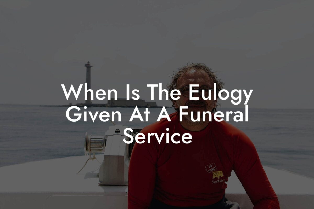 When Is The Eulogy Given At A Funeral Service