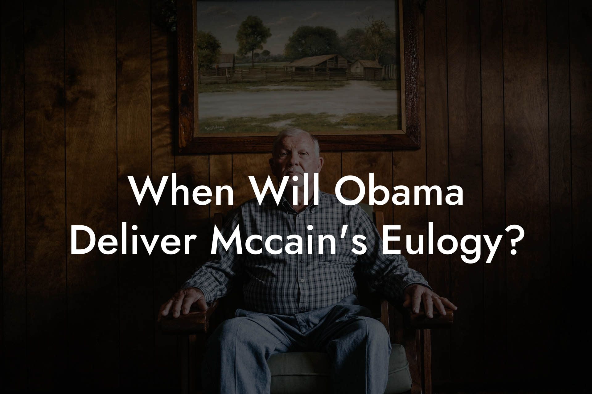 When Will Obama Deliver Mccain's Eulogy?